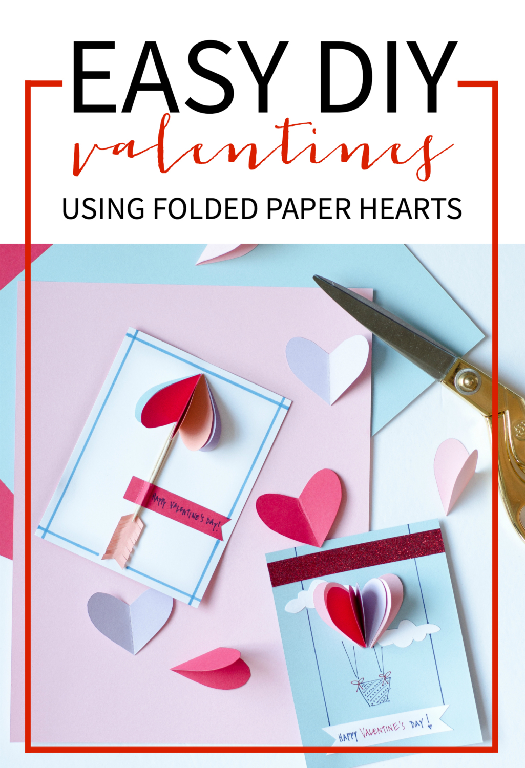 Easy DIY Valentines with 3D paper hearts. Great Valentine's craft for kids that can also be used for exchanging cards at school!