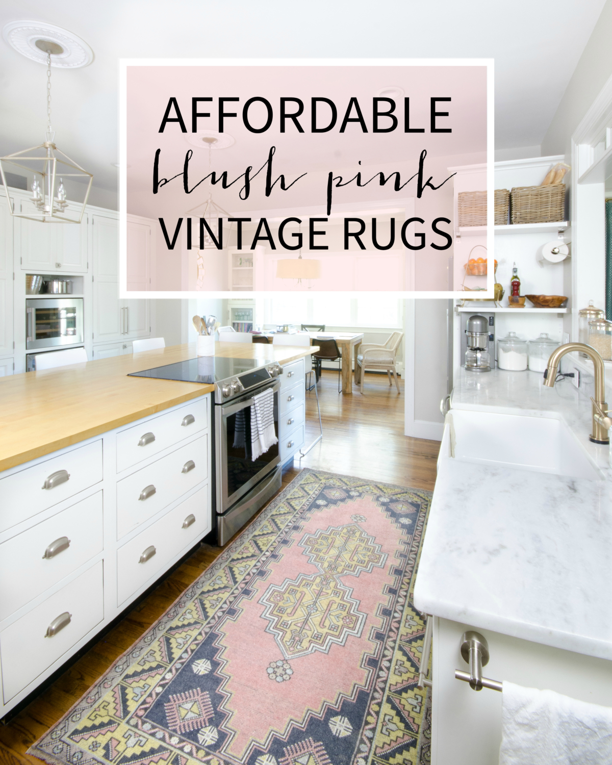 Blush vintage rug in a classic white kitchen, plus sources for similar vintage Turkish rugs in a variety of sizes, all affordably priced!